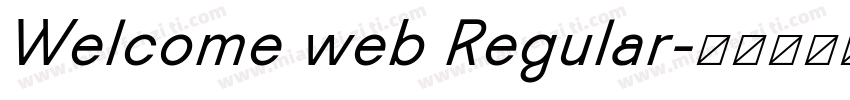Welcome web Regular字体转换